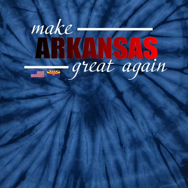 Make Arkansas Great Again Tie-Dye T-Shirt