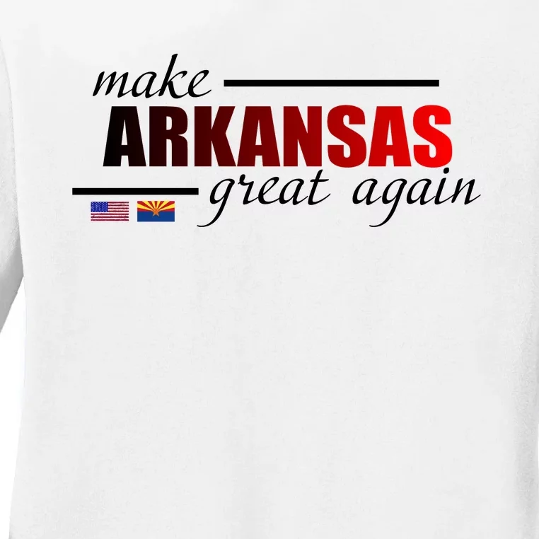 Make Arkansas Great Again Ladies Long Sleeve Shirt