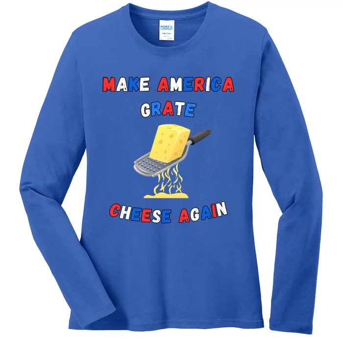 Make America Grate Cheese Again: 2024 Presidential Humor Gift Ladies Long Sleeve Shirt