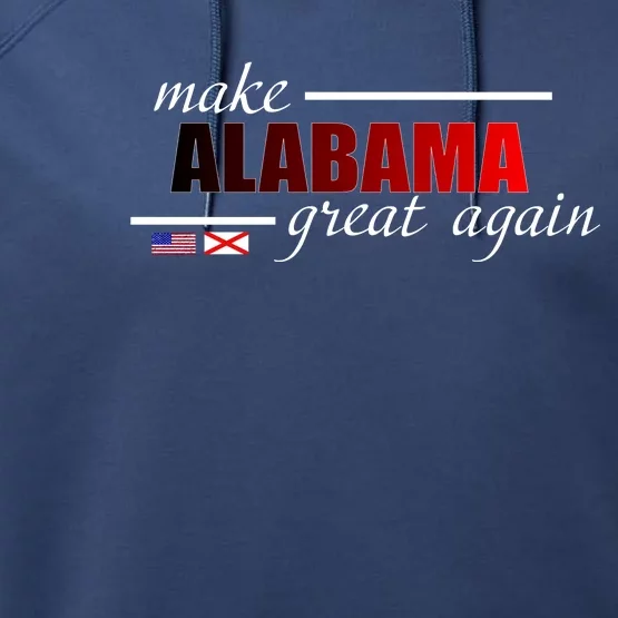 Make Alabama Great Again Performance Fleece Hoodie