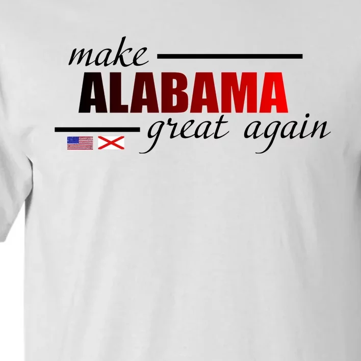 Make Alabama Great Again Tall T-Shirt