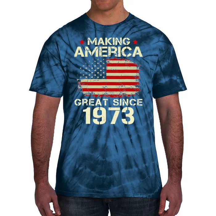 Making America Great Since 1973 Vintage Gifts 50th Birthday Tie-Dye T-Shirt