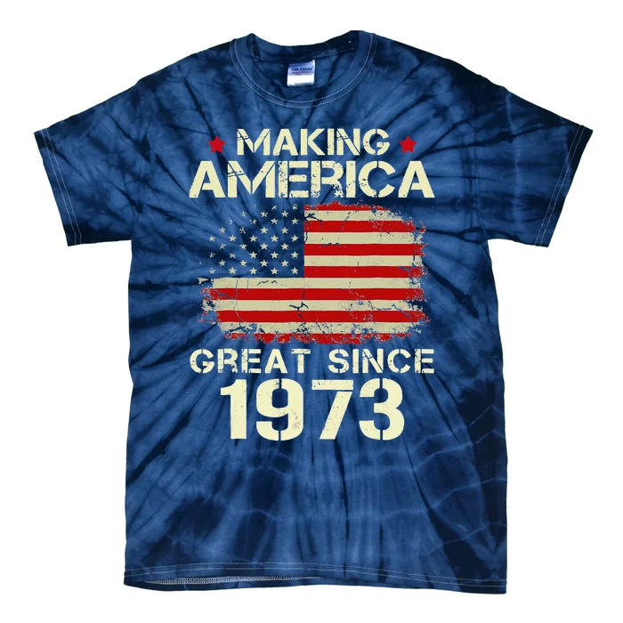 Making America Great Since 1973 Vintage Gifts 50th Birthday Tie-Dye T-Shirt