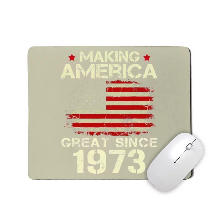 Making America Great Since 1973 Vintage Gifts 50th Birthday Mousepad