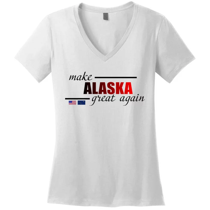 Make Alaska Great Again Women's V-Neck T-Shirt