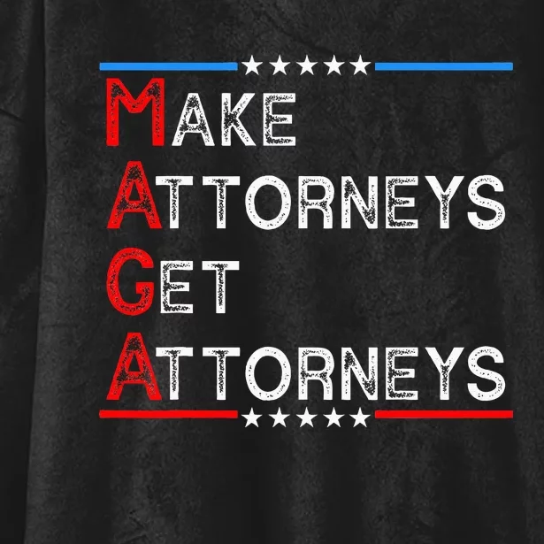 Make Attorneys Get Attorneys Hooded Wearable Blanket