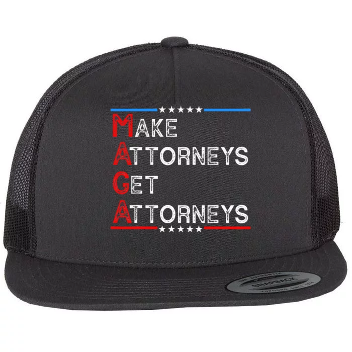 Make Attorneys Get Attorneys Flat Bill Trucker Hat