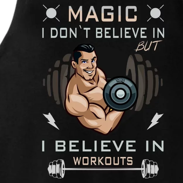 Magic I Don't Believe In But I Believe In Workouts Funny Gym Ladies Tri-Blend Wicking Tank