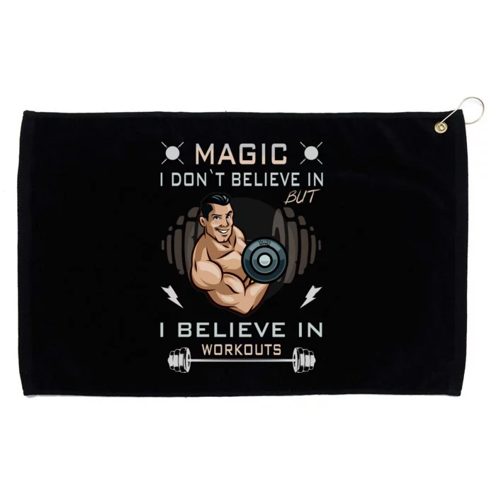 Magic I Don't Believe In But I Believe In Workouts Funny Gym Grommeted Golf Towel