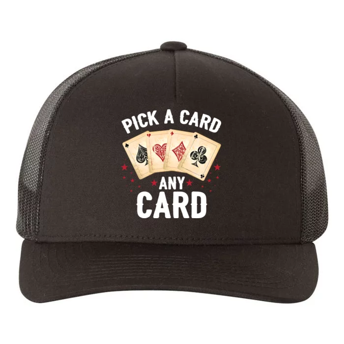 Magic Trick Pick A Card Any Card Magician Yupoong Adult 5-Panel Trucker Hat