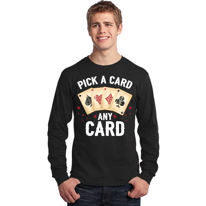 Magic Trick Pick A Card Any Card Magician Tall Long Sleeve T-Shirt