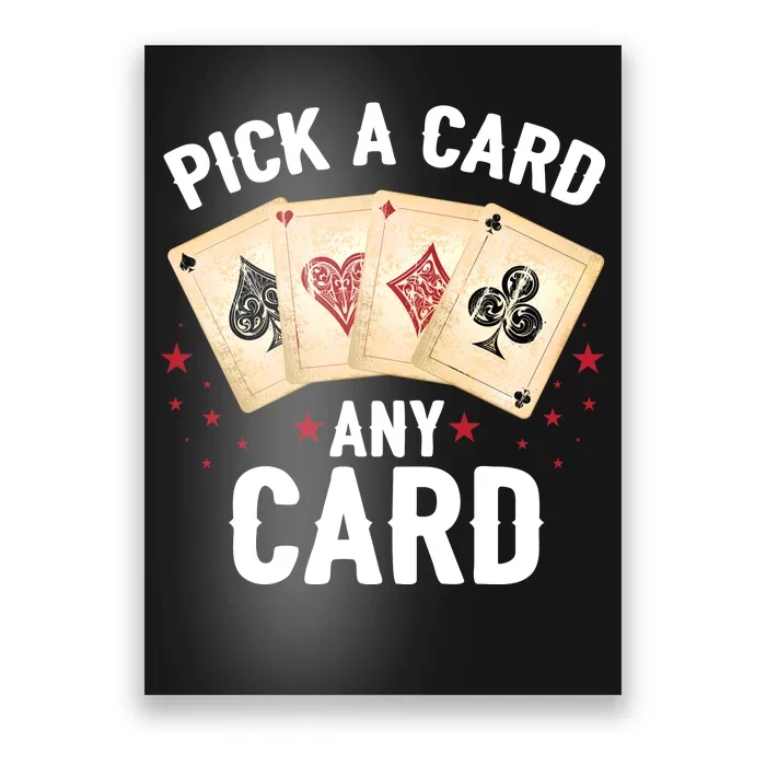 Magic Trick Pick A Card Any Card Magician Poster