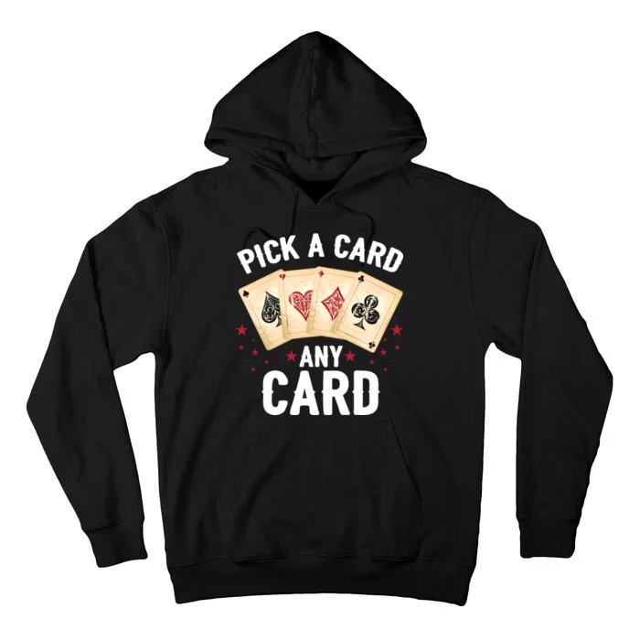 Magic Trick Pick A Card Any Card Magician Tall Hoodie