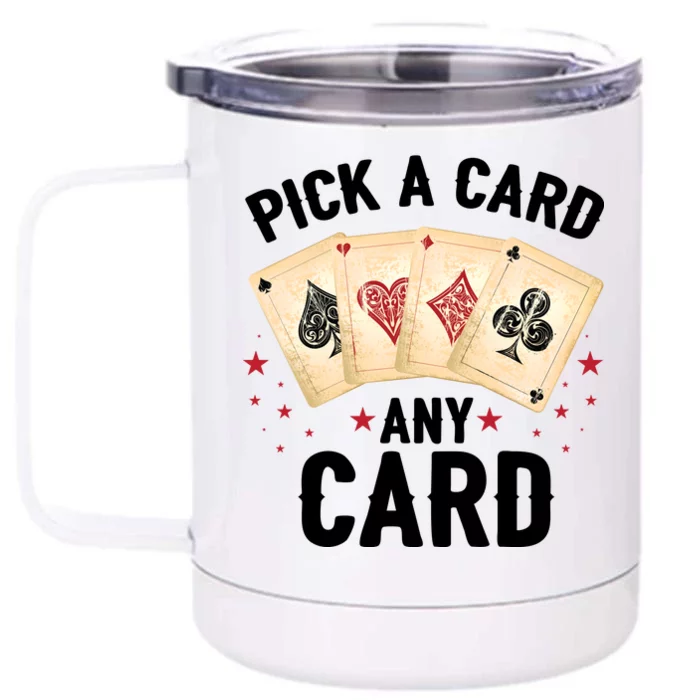 Magic Trick Pick A Card Any Card Magician Front & Back 12oz Stainless Steel Tumbler Cup