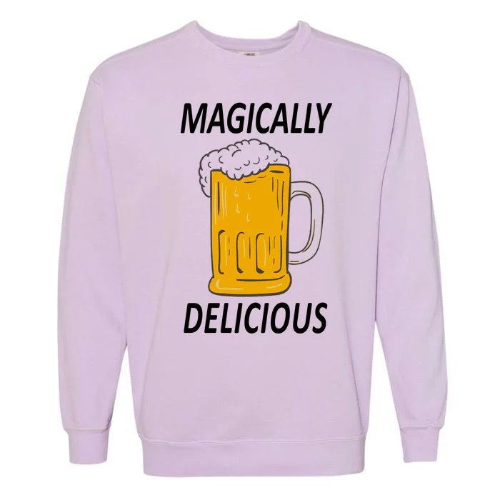 Magically Delicious Beer Lover Garment-Dyed Sweatshirt