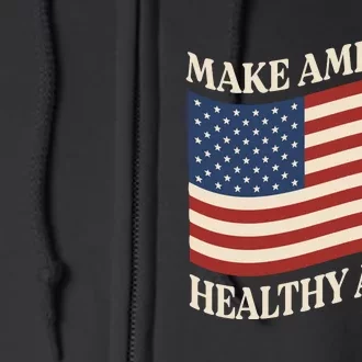 Make America Healthy Again Full Zip Hoodie