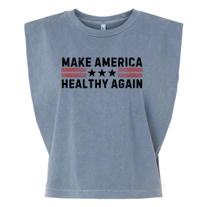 Make America Healthy Again Funny Usa Patriotic Party Garment-Dyed Women's Muscle Tee