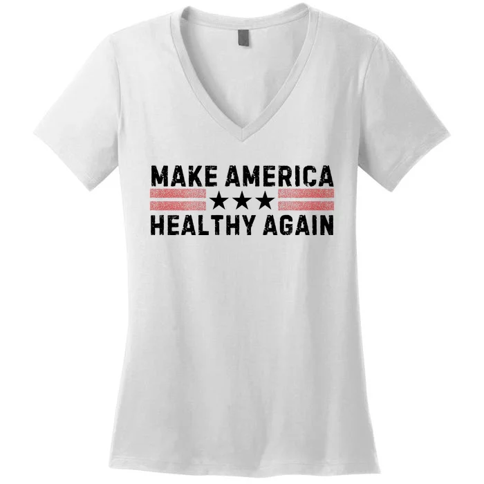 Make America Healthy Again Funny Usa Patriotic Party Women's V-Neck T-Shirt