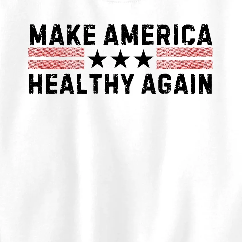 Make America Healthy Again Funny Usa Patriotic Party Kids Sweatshirt