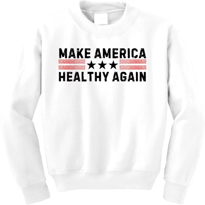 Make America Healthy Again Funny Usa Patriotic Party Kids Sweatshirt