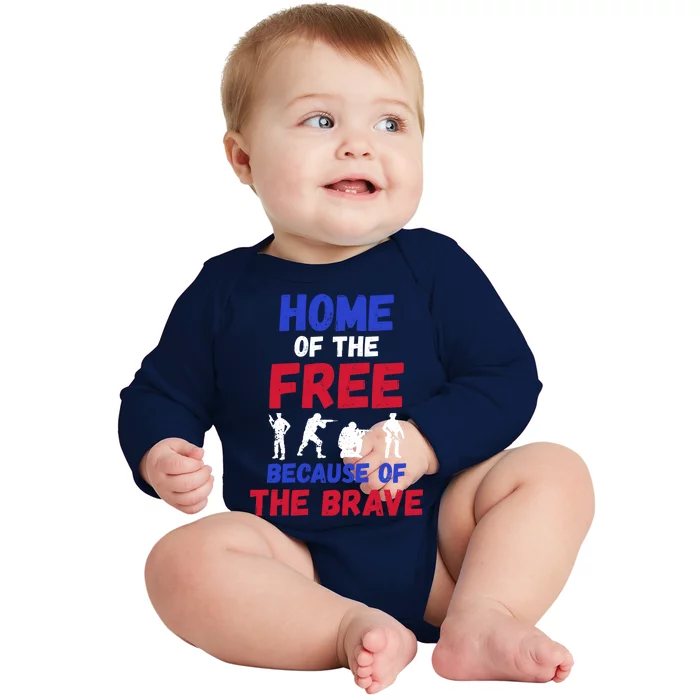 Military Appreciation Home Of The Free Because Of The Brave Gift Baby Long Sleeve Bodysuit