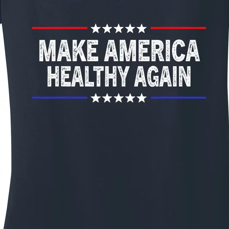 Make America Healthy Again Women's V-Neck T-Shirt