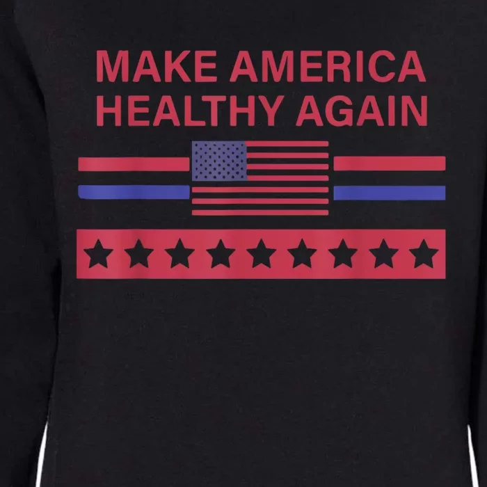 Make America Healthy Again Womens California Wash Sweatshirt