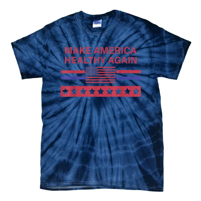 Make America Healthy Again Tie-Dye T-Shirt