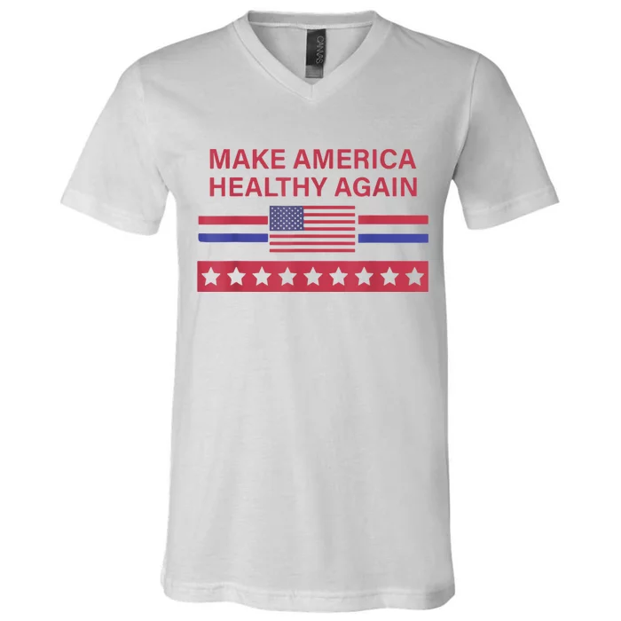 Make America Healthy Again V-Neck T-Shirt