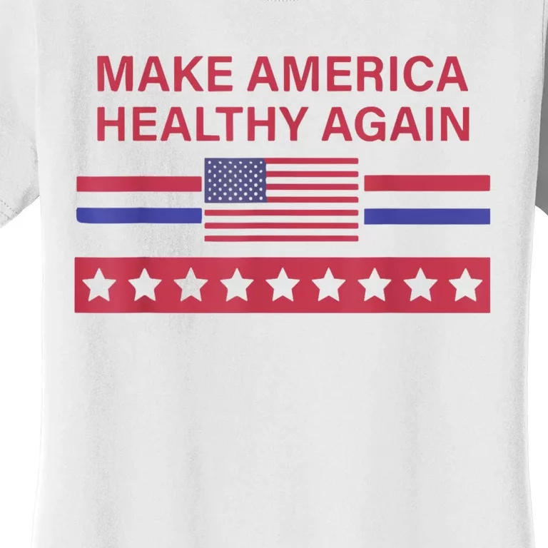 Make America Healthy Again Women's T-Shirt