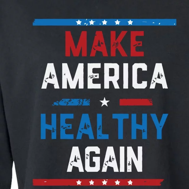 Make America Healthy Again Cropped Pullover Crew