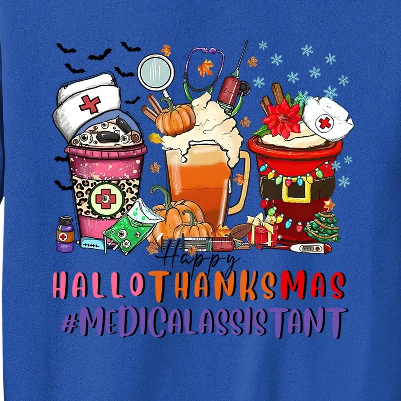 Medical Assistant Happy Hallothanksmas Nurse Coffee Cute Gift Tall Sweatshirt