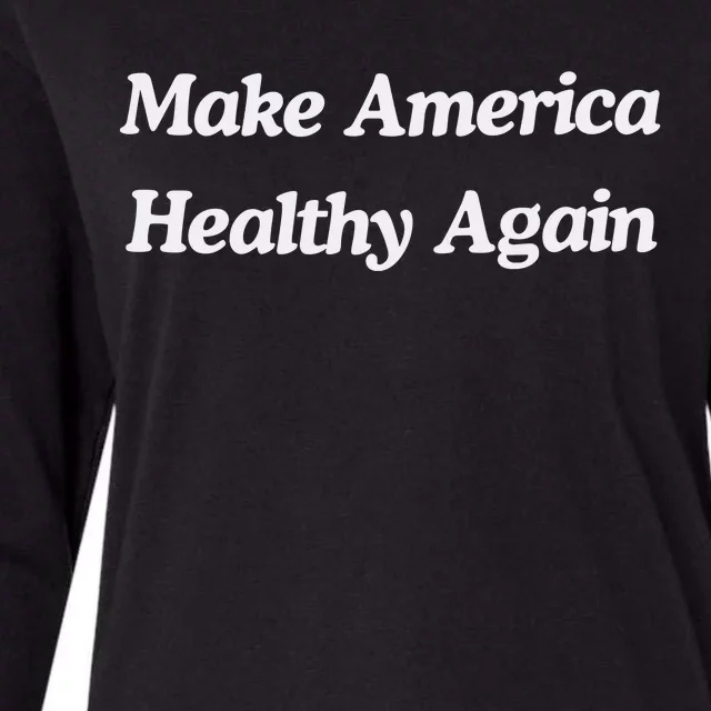 Make America Healthy Again Womens Cotton Relaxed Long Sleeve T-Shirt