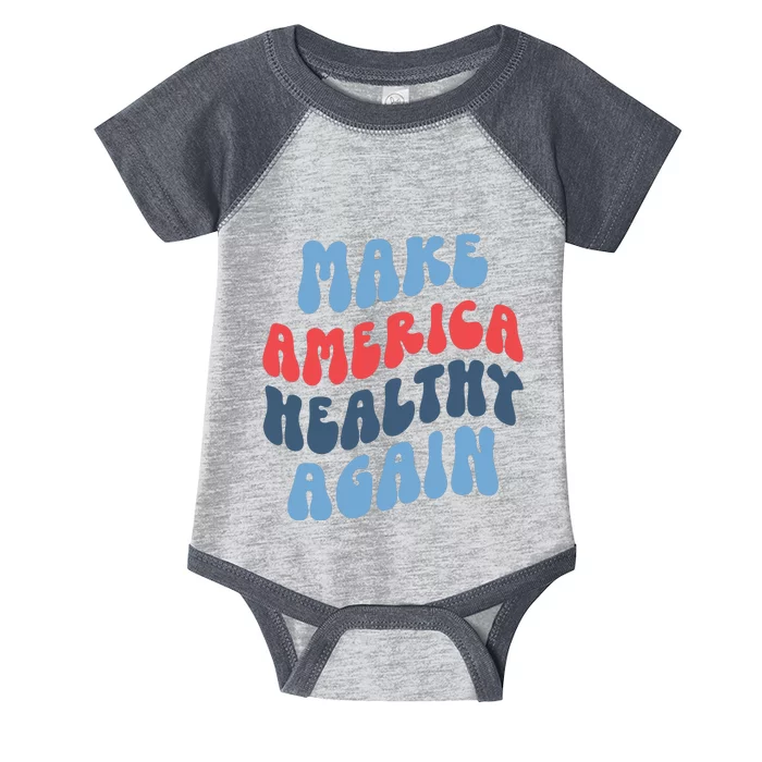 Make America Healthy Again Maha Infant Baby Jersey Bodysuit