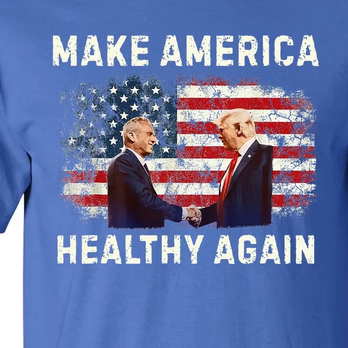 Make America Healthy Again Tall T-Shirt