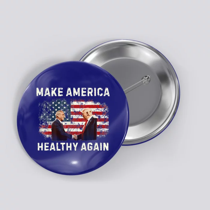 Make America Healthy Again Button