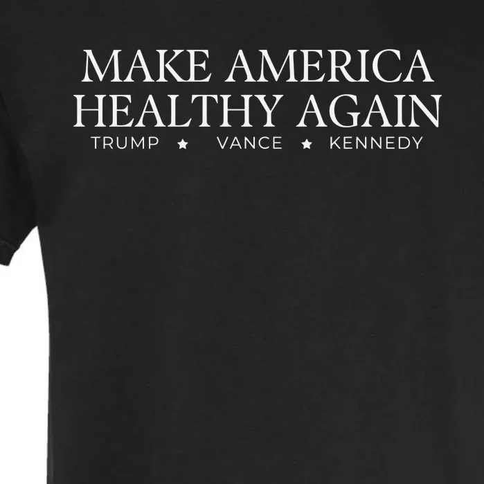 Make America Healthy Again Garment-Dyed Heavyweight T-Shirt