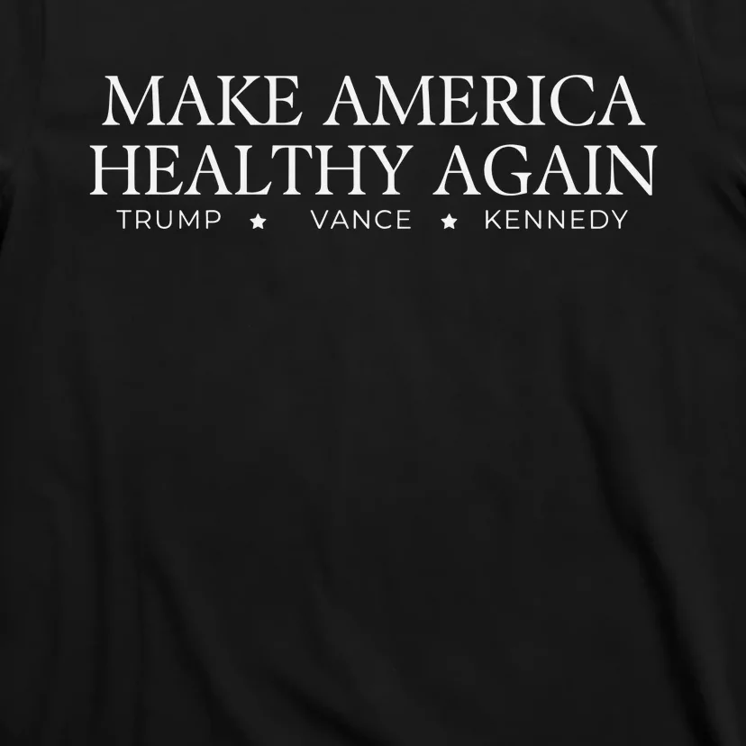 Make America Healthy Again T-Shirt