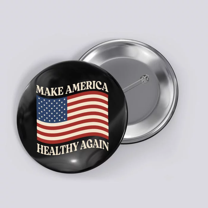 Make America Healthy Again Button