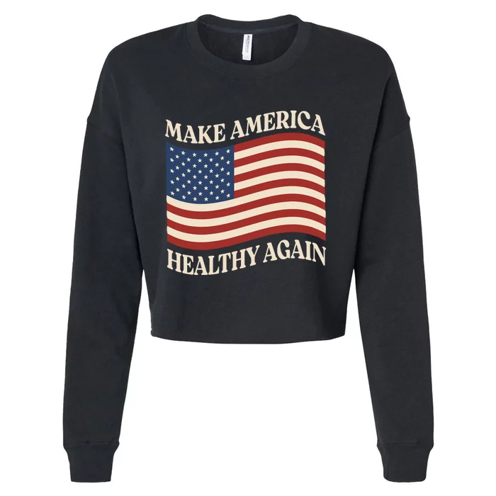 Make America Healthy Again Cropped Pullover Crew