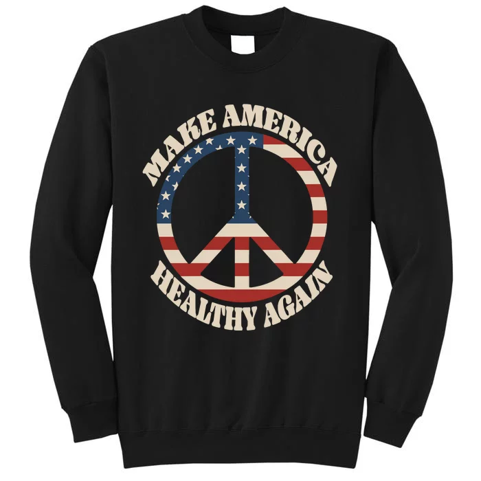 Make America Healthy Again Tall Sweatshirt