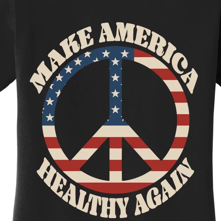 Make America Healthy Again Women's T-Shirt