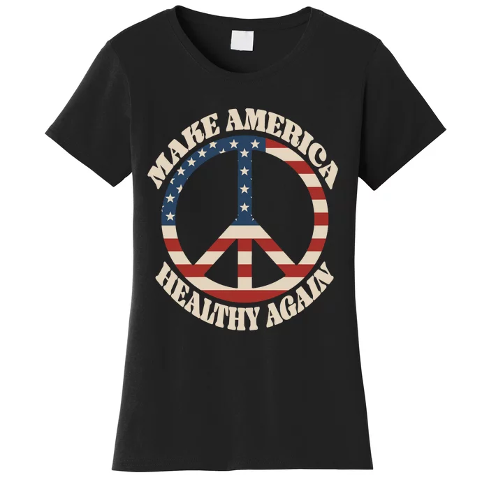 Make America Healthy Again Women's T-Shirt