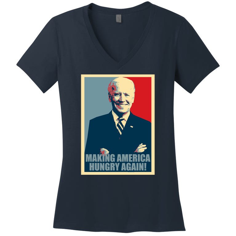Making America Hungry Again Anti Joe Biden Women's V-Neck T-Shirt