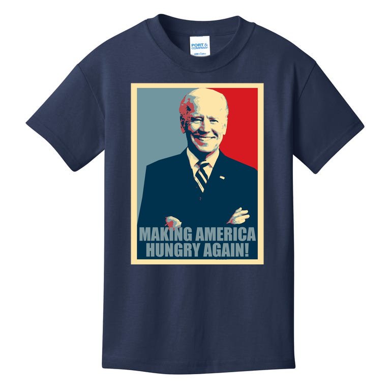 Making America Hungry Again Anti Joe Biden Kids T-Shirt