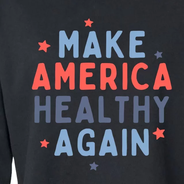 Make America Healthy Again Cropped Pullover Crew