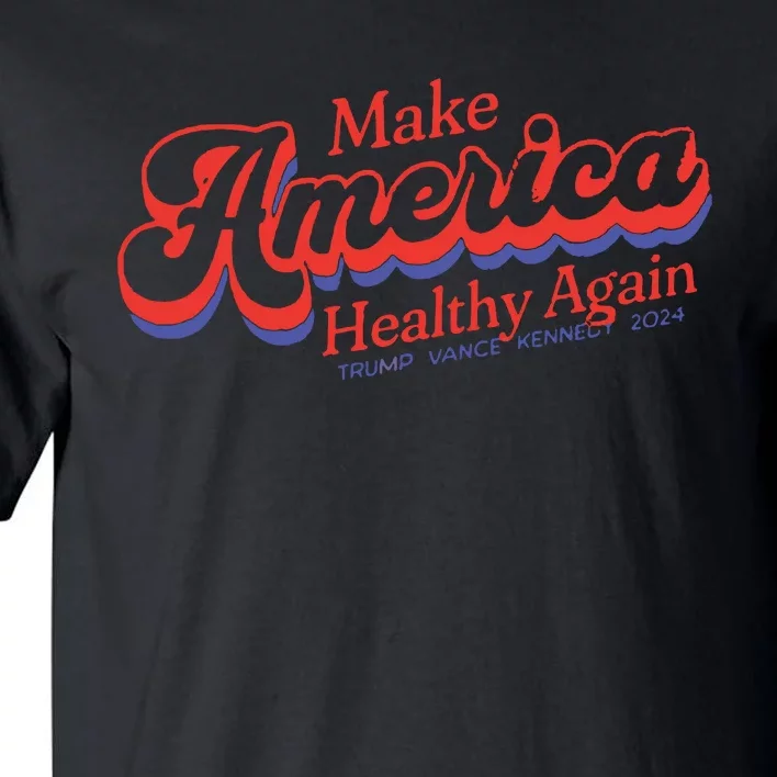 Make America Healthy Again President Trump Tall T-Shirt