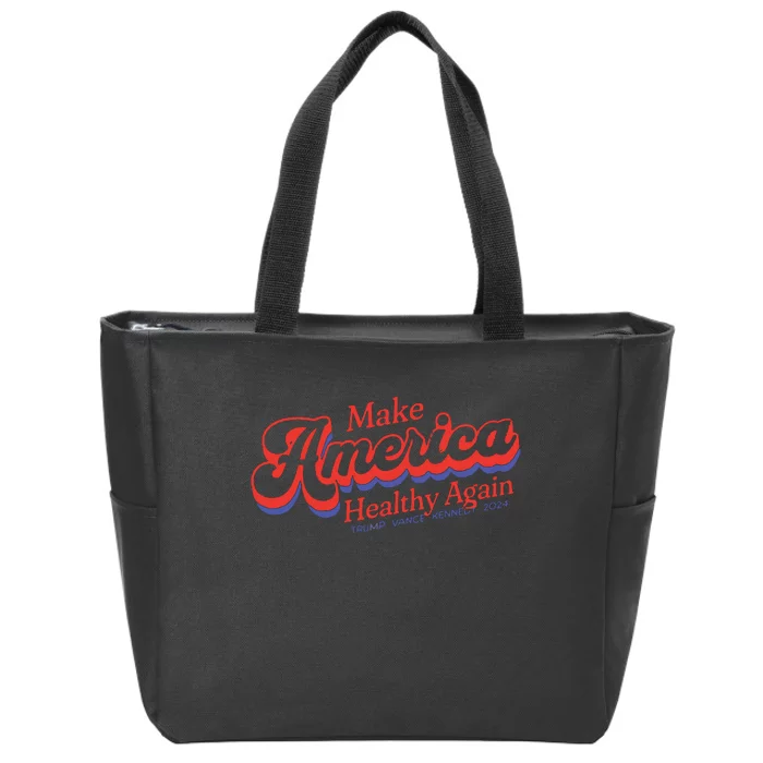 Make America Healthy Again President Trump Zip Tote Bag