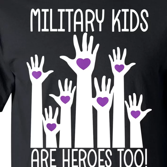 Military Are Heroes Too! Purple Up Military Child Month Tall T-Shirt