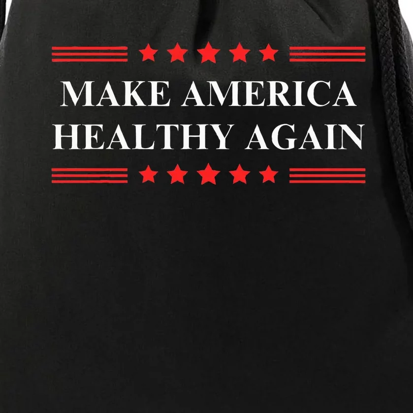 Make America Healthy Again Funny Republican Maga Campaign Drawstring Bag